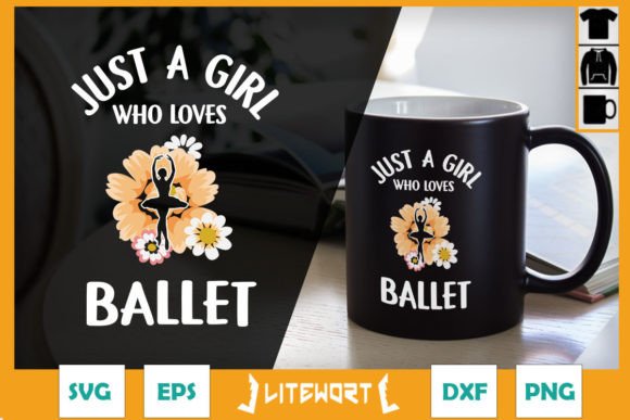 Just a Girl Who Loves Ballet SVG