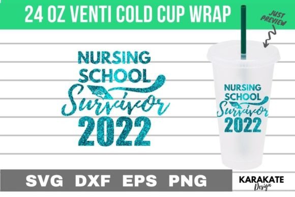 Nursing School 2022 Venti Cup Wrap